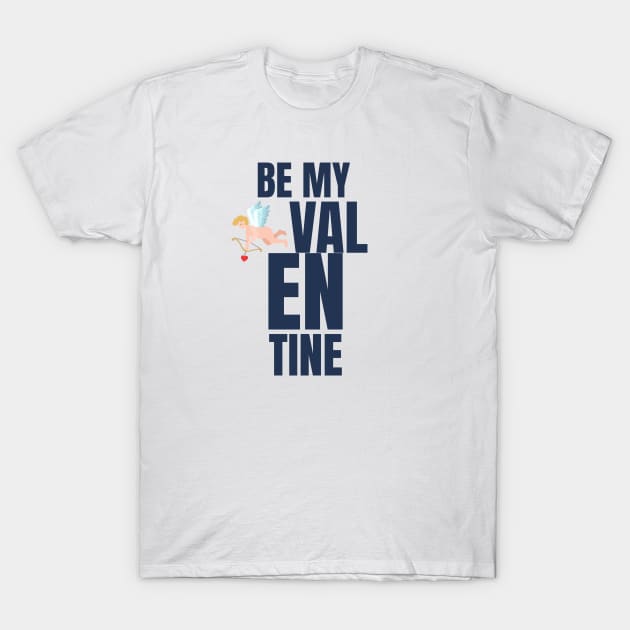 Be My Valentine T-Shirt by Jitesh Kundra